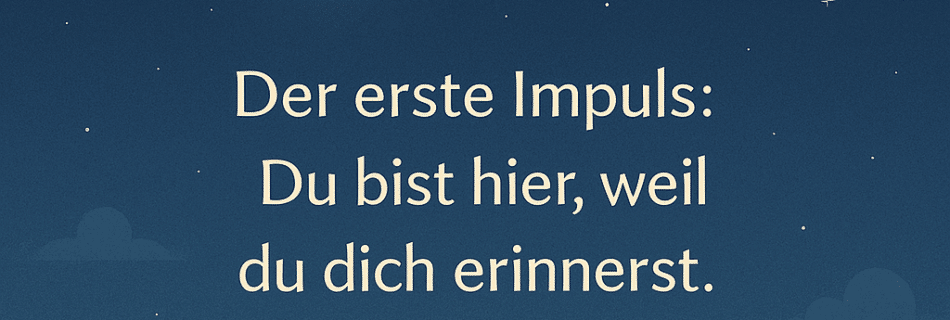 Erster Impuls